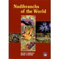 Nudibranchs of the World by Helmut Debelius (Author), Rudie H. Kuiter (Author)