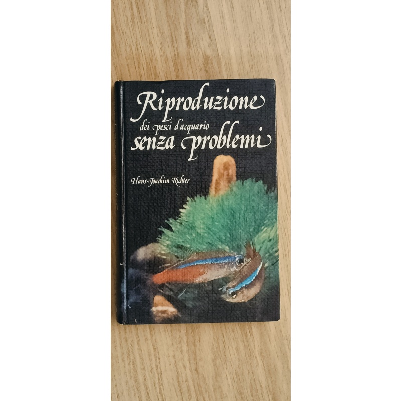 La riproduzione dei pesci d'acquario - Hans-Joachim Richter
