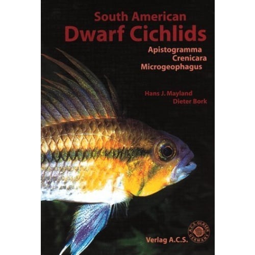 South American Dwarf Cichlids: Apistogramma, Crenicara, Microgeophagus