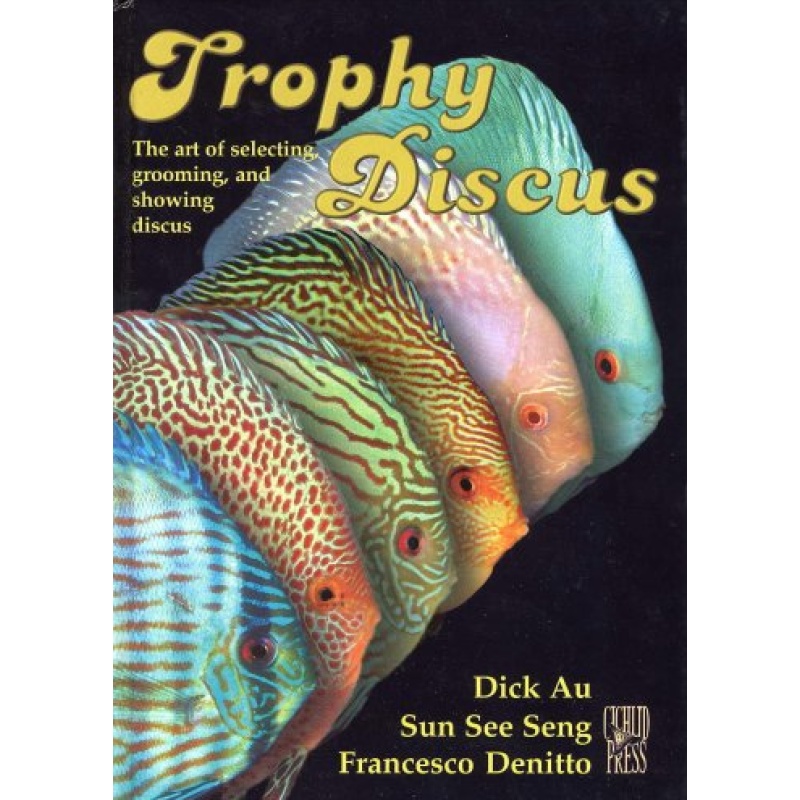 Trophy Discus: The art of selecting, grooming, and showing discus